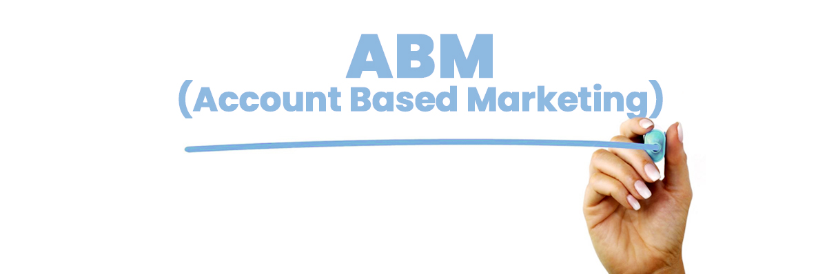 Qué Es Abm Account Based Marketing Y Por Qué Deberías Considerarlo En Tu Estrategia De