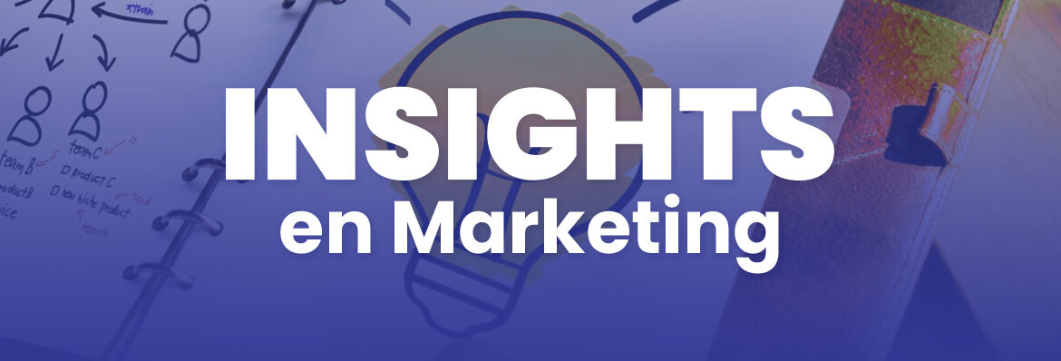 insights en marketing