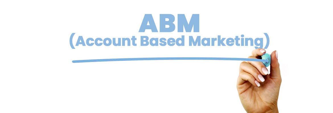 Que es ABM (Account Based Marketing)