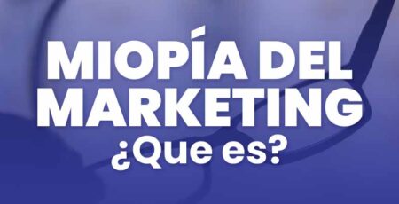 que es la miopía del marketing