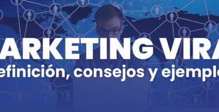marketing viral, definición, consejos y ejemplos