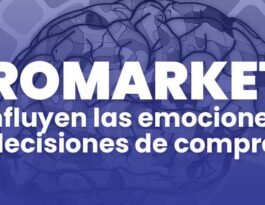 Neuromarketing: cómo influyen las emociones en las decisiones de compra