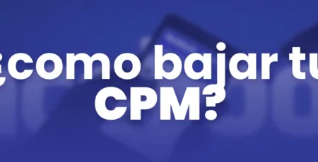 Como reducir el precio de el cpm
