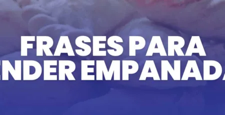 frases para vender empanadas