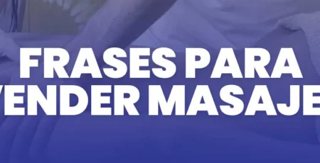 frases para vender masajes y atraer mas clientes