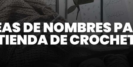 Nombres para tienda de crochet