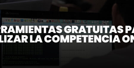 Herramientas Gratuitas para Analizar la Competencia Online